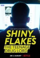 Рекомендуем посмотреть Shiny_Flakes: Молодой наркобарон