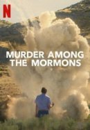 Рекомендуем посмотреть Убийство среди мормонов