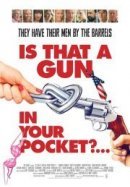 Рекомендуем посмотреть Это пистолет у тебя в кармане?