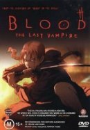 Рекомендуем посмотреть Кровь: Последний вампир