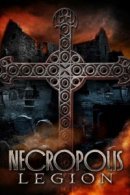 Рекомендуем посмотреть Некрополь: Легион