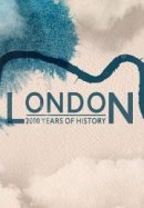 Рекомендуем посмотреть Лондон: две тысячи лет истории
