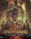 Рекомендуем посмотреть Аникулапо: призрак возвращается