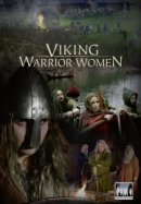 Рекомендуем посмотреть Великие воительницы викингов