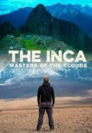 Рекомендуем посмотреть Инки: Владыки облаков