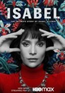Рекомендуем посмотреть Исабель: Частная жизнь писательницы Исабель Альенде