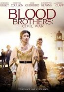 Братья по крови: гражданская война